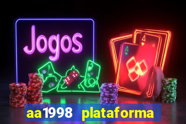 aa1998 plataforma de jogos